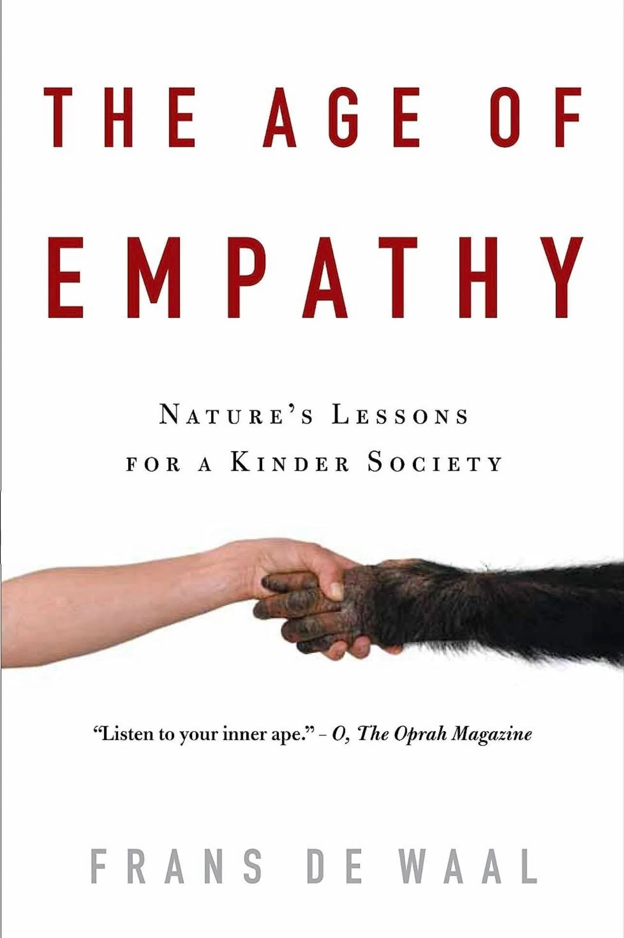 the age of empathy: Nature’s Lessons for a Kinder Society
