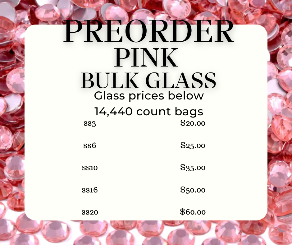 Glass Bulk - Pre-order (PINKS Part 1)