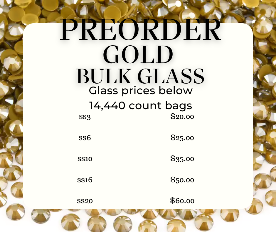 Glass Bulk - Pre-order (Golds)