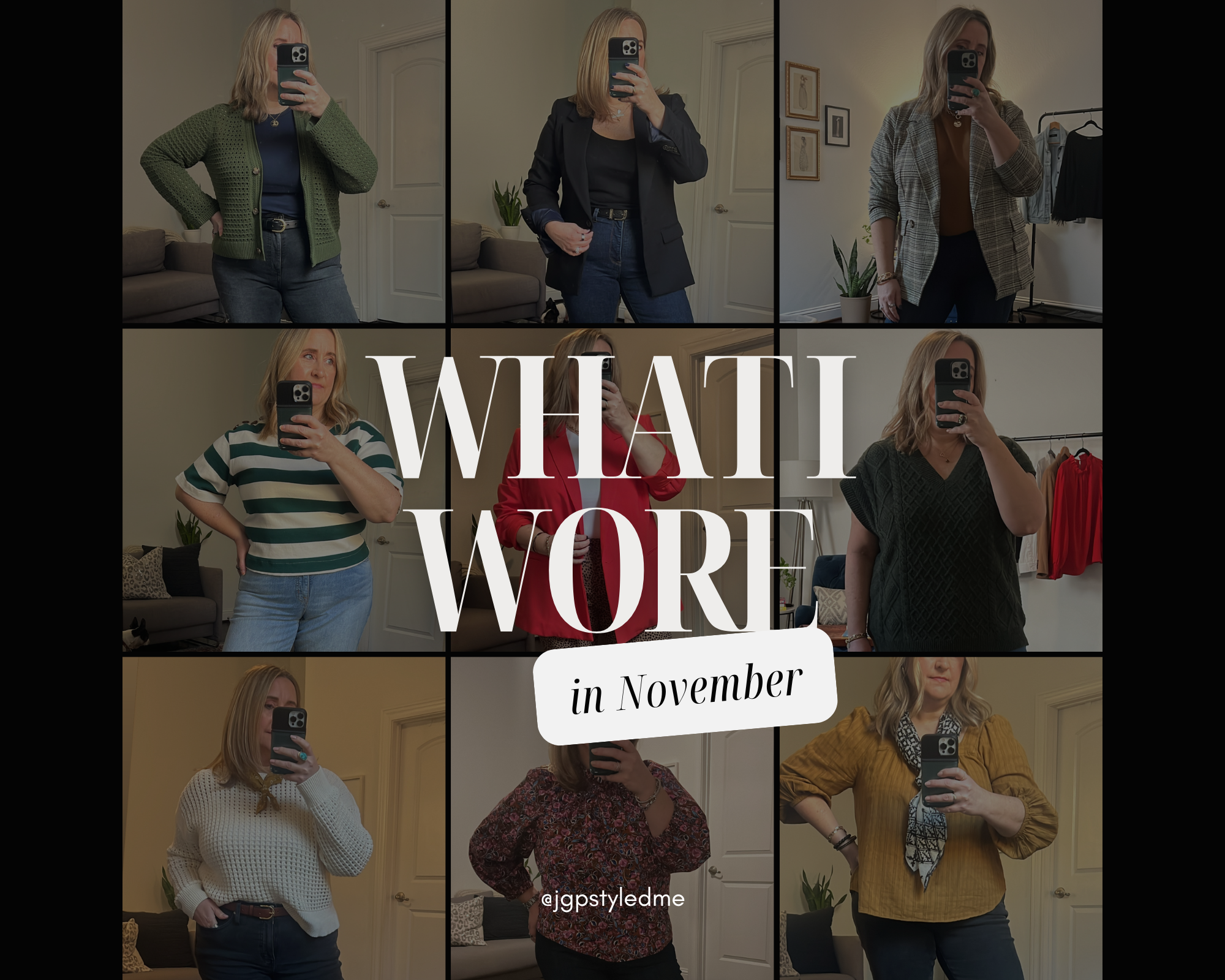 What I Wore in November — JGP Styled Me | Virtual Personal Stylist