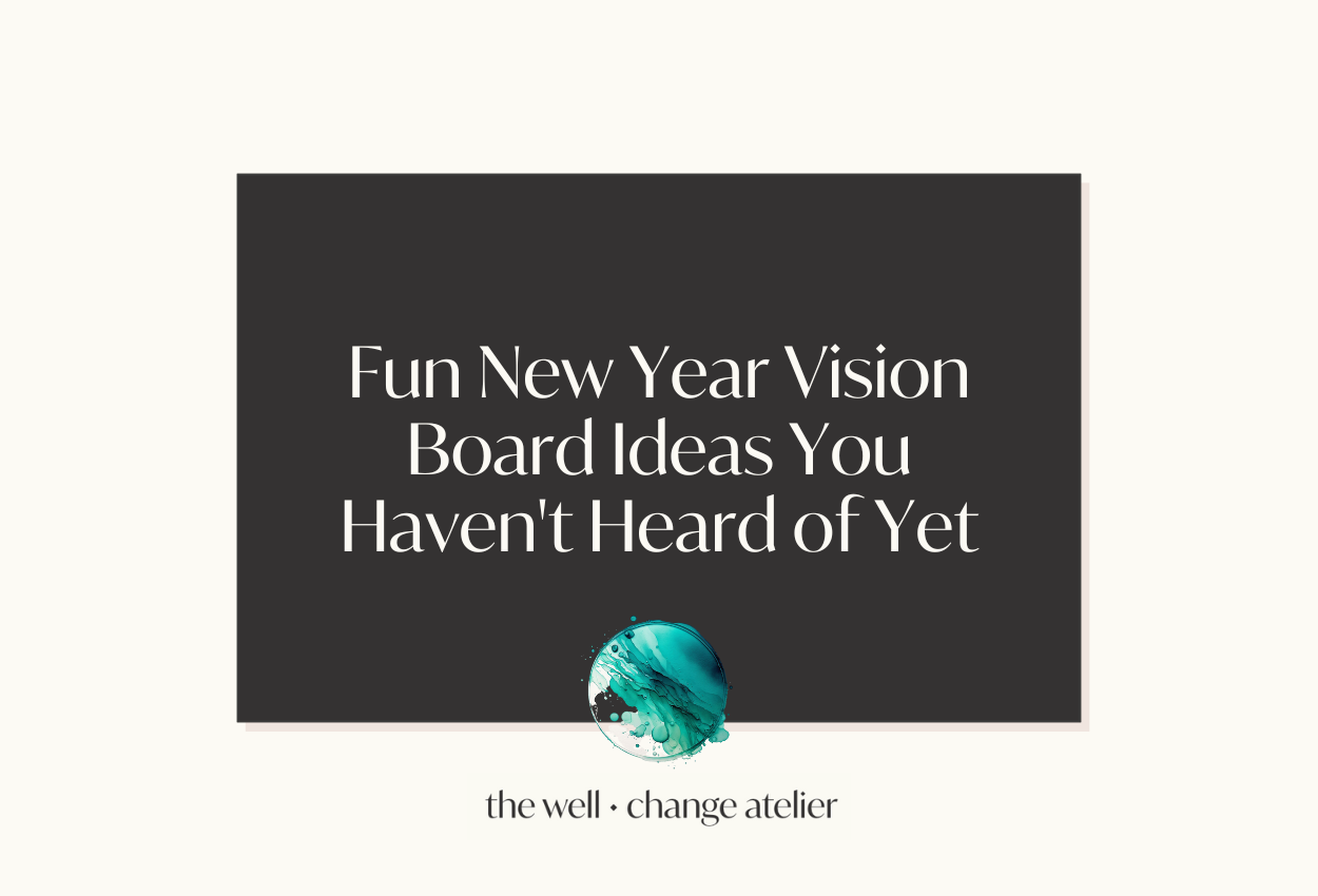 Fun New Year Vision Board Ideas You Haven't Heard of Yet