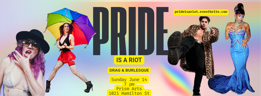 Pride is a riot: a burlesque and drag celebration