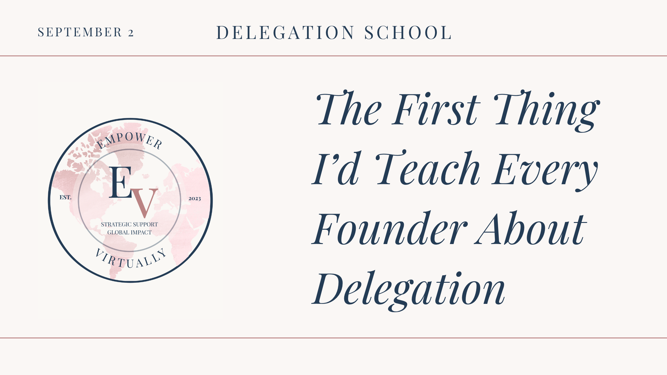 The First Thing I'd Teach Every Founder About Delegation