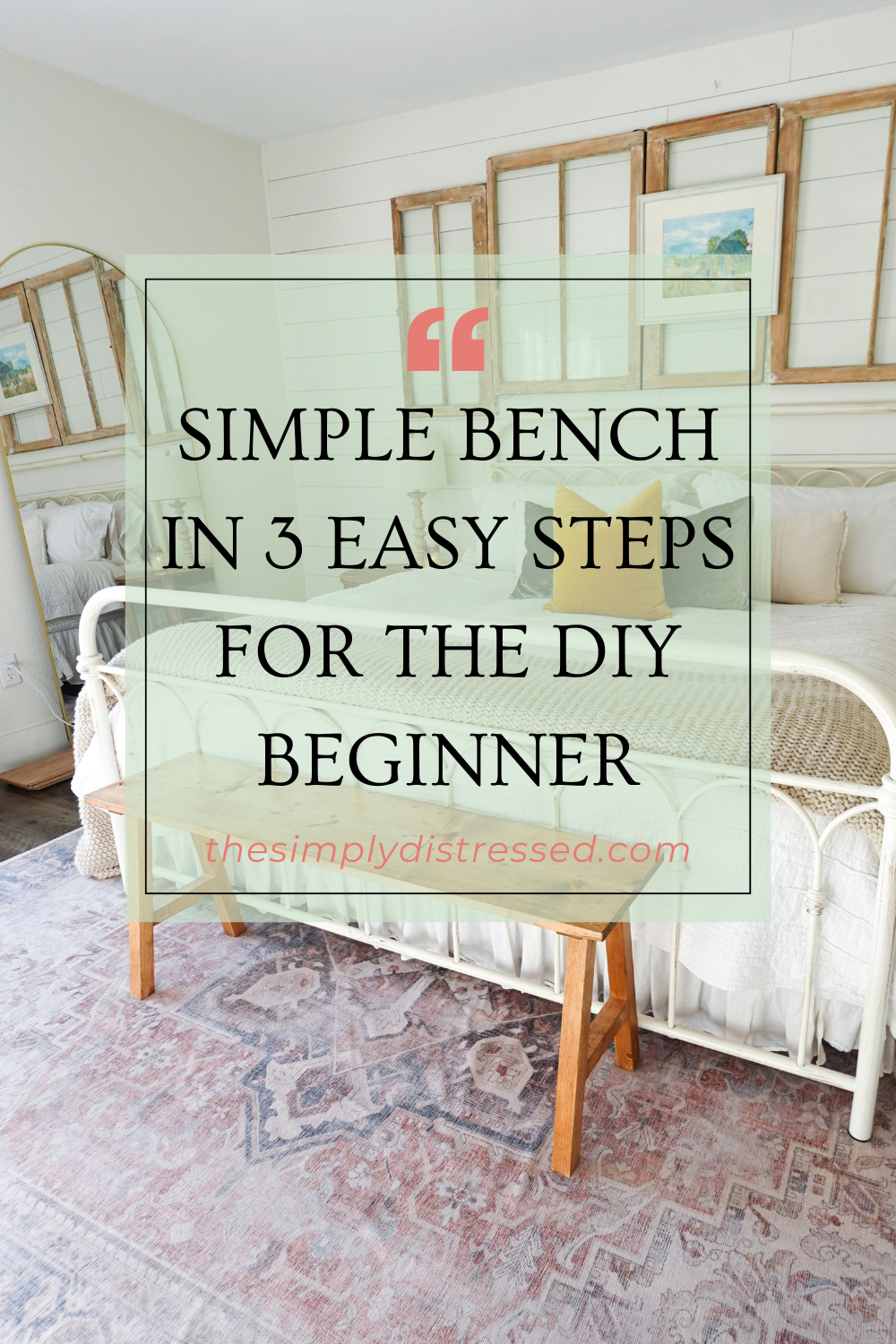 Simple Bench In 3 Easy Steps For The DIY Beginner — The Simply Distressed
