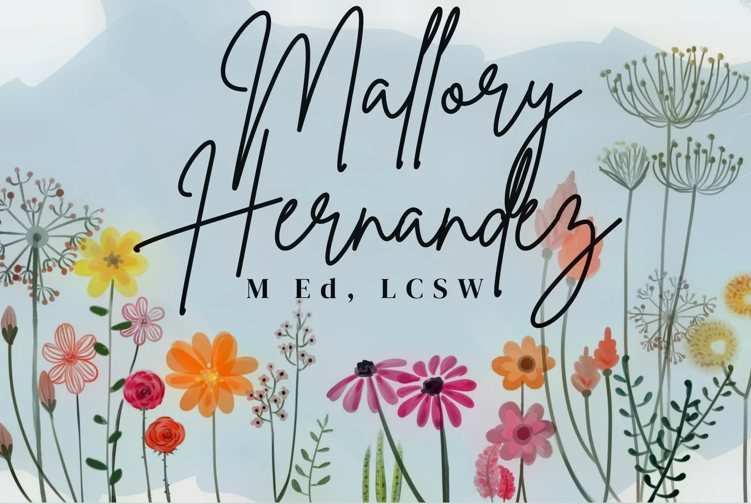 Mallory Hernandez, M Ed, LCSW 