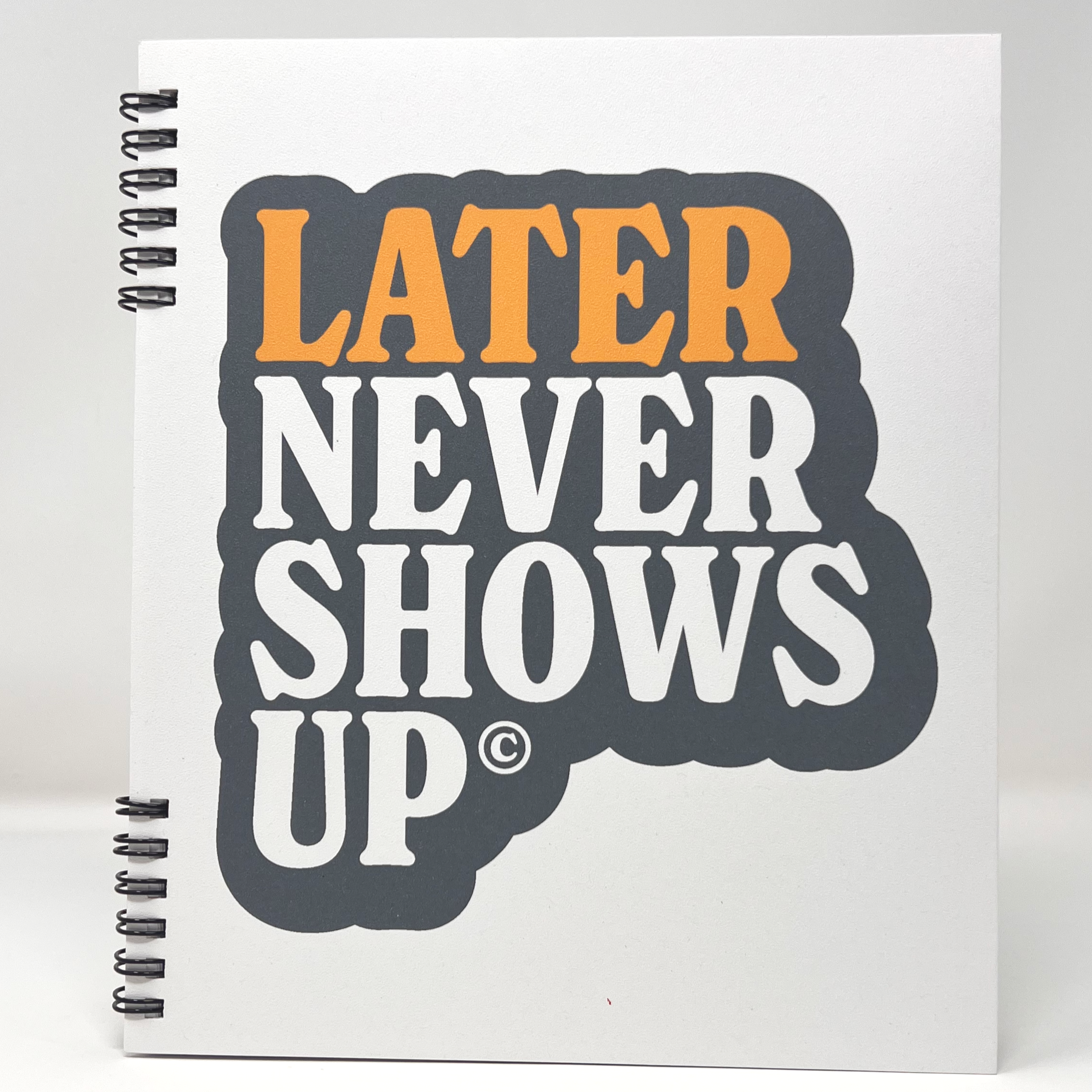 myWeek: Later Never Shows Up ©