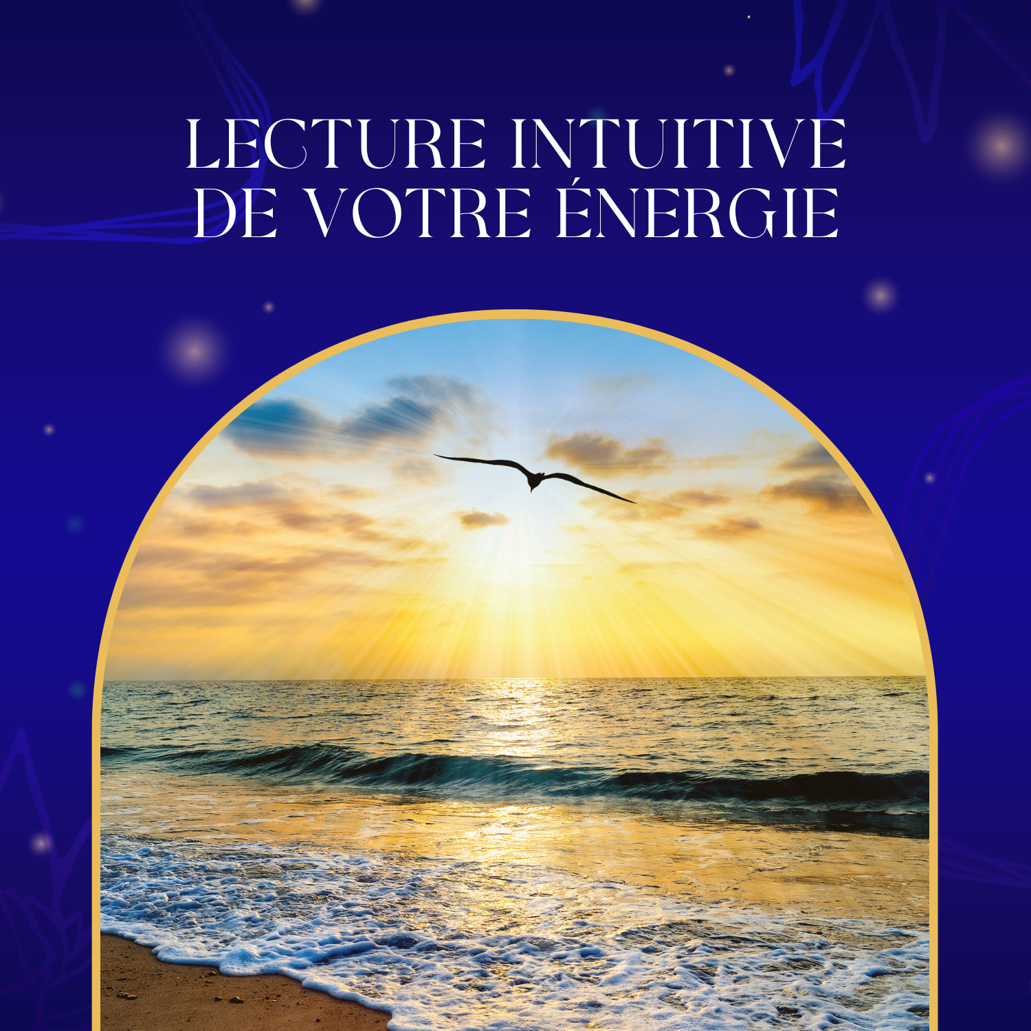 Lecture intuitive de votre énergie