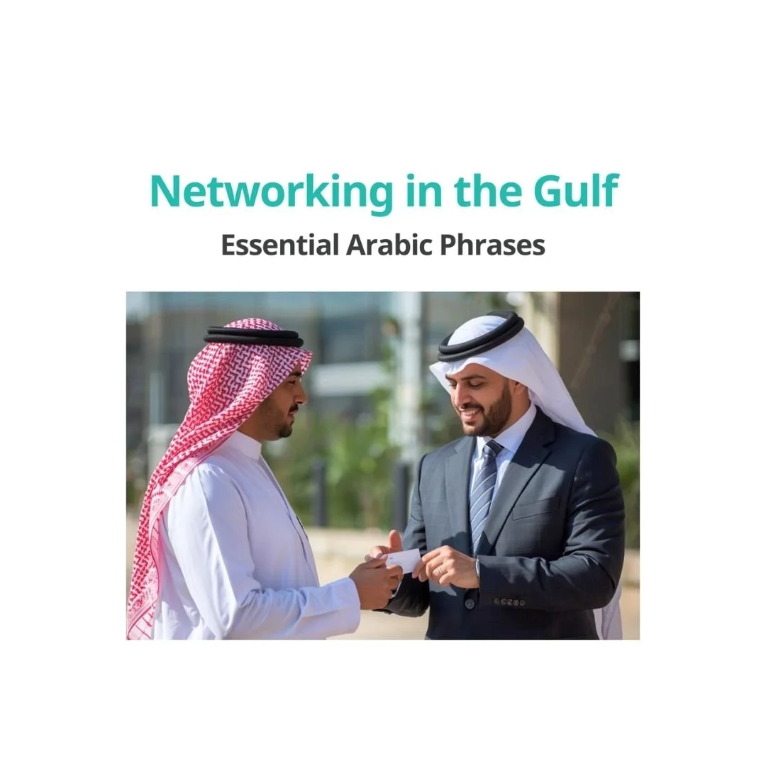 Essential Arabic Phrases for Networking Events in the Gulf