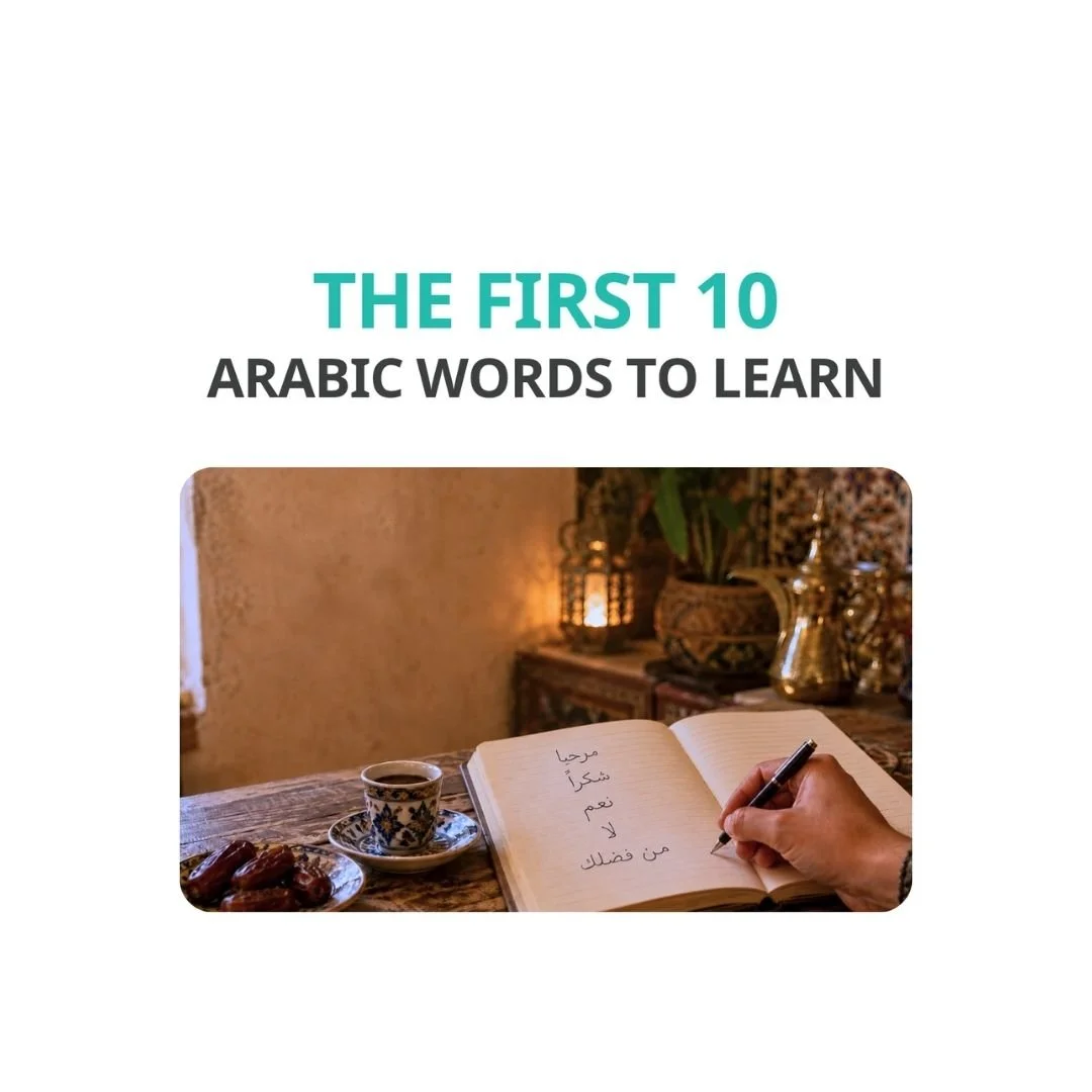 The First 10 Arabic Words You Should Ever Learn&nbsp;