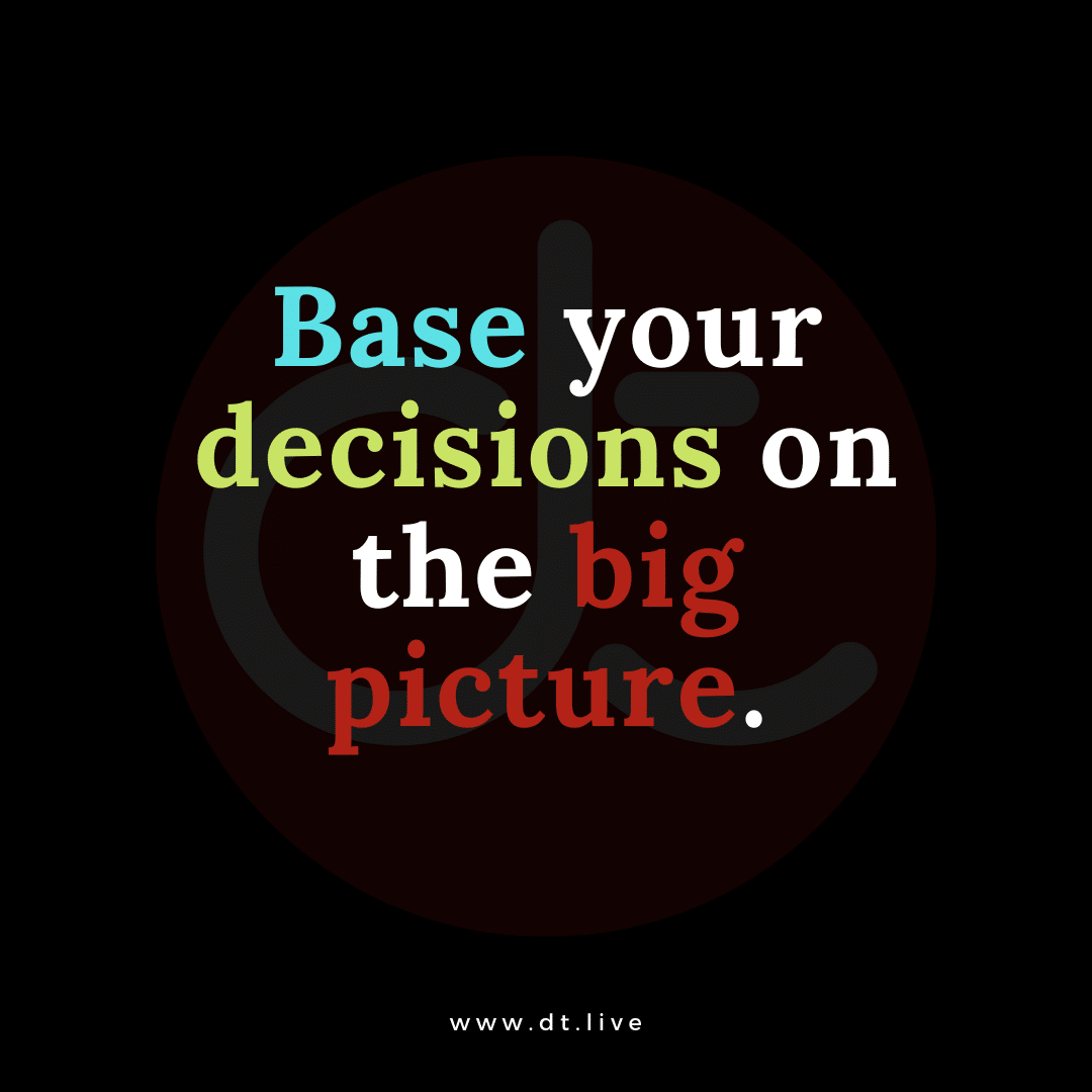 Look at the big picture