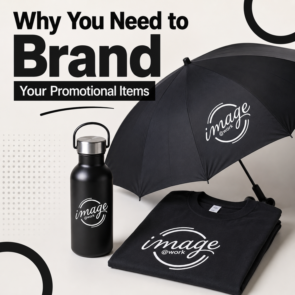 Why You Need to Brand Your Promotional Items