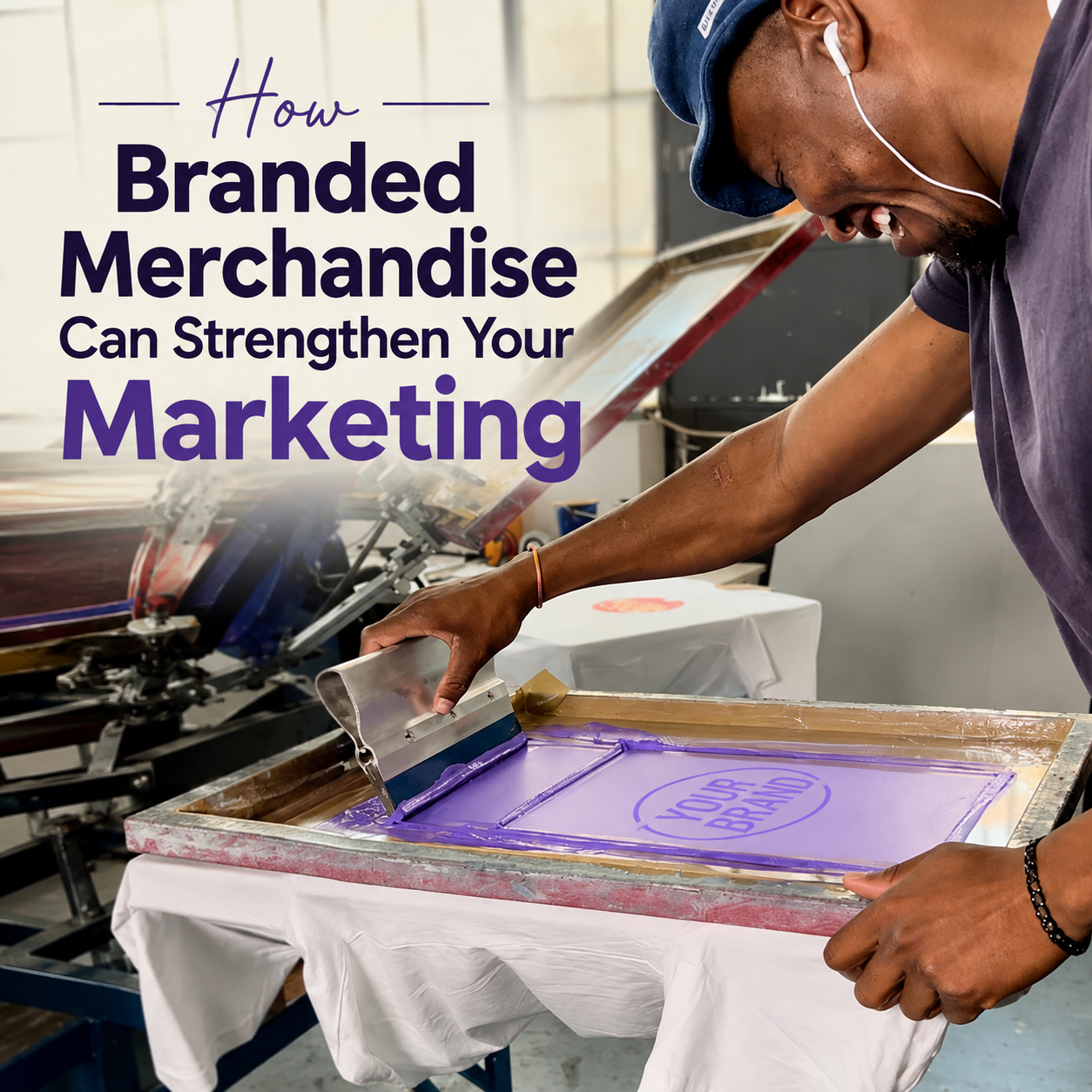 How Branded Merchandise Can Strengthen Your Marketing