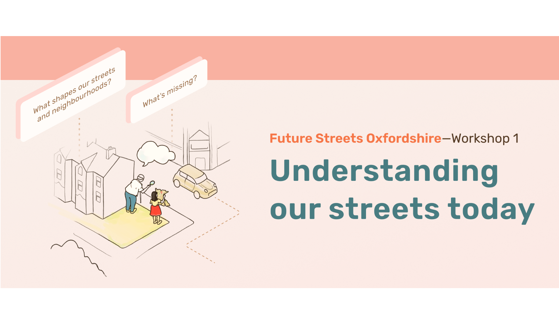 Future Streets | Field Notes from Workshop 1