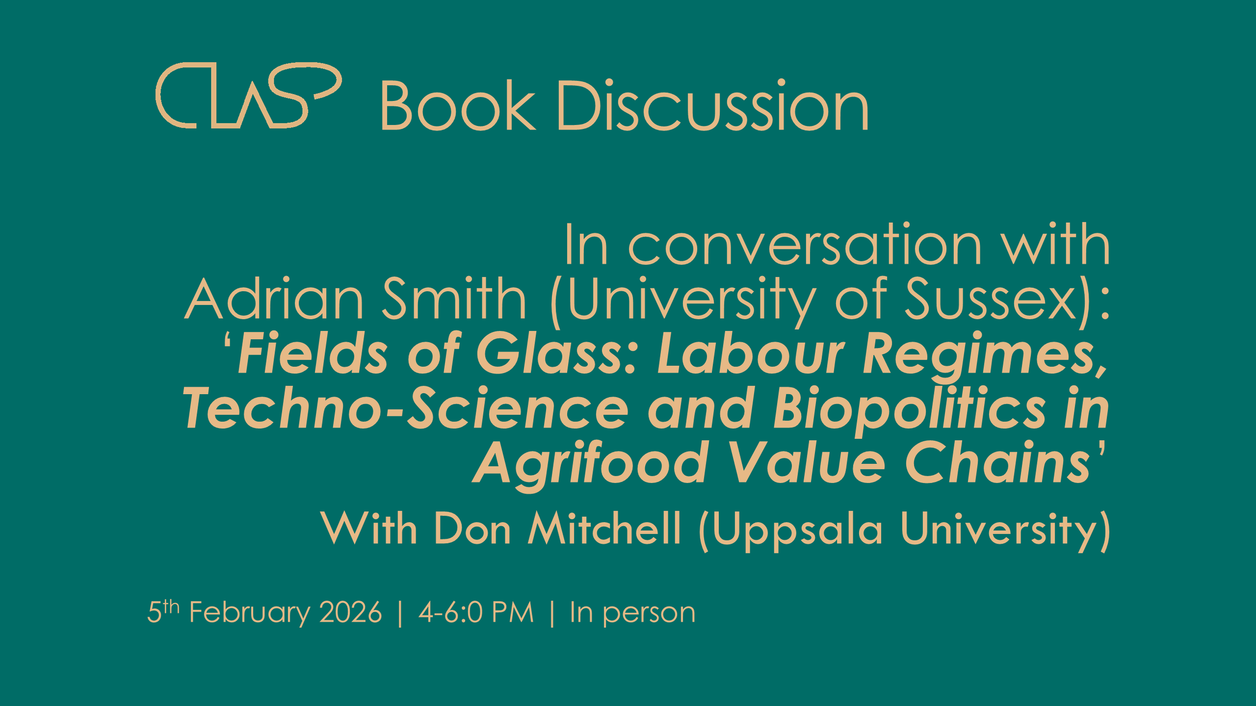 Book Discussion: ‘Fields of Glass: Labour Regimes, Techno-Science and Biopolitics in Agrifood Value Chains’ 