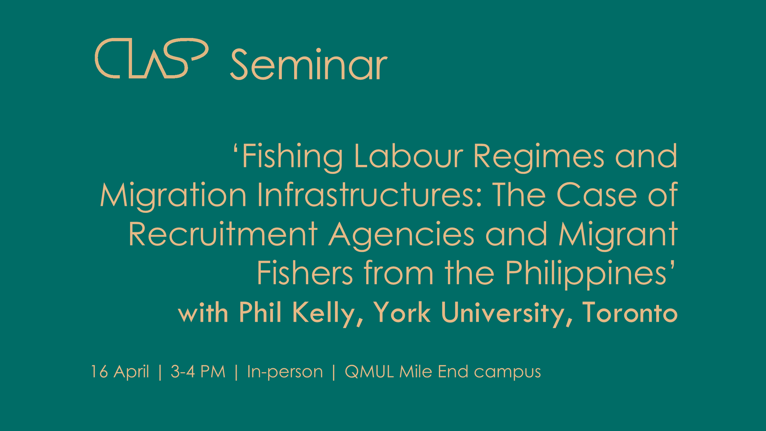 CLaSP Seminar: ‘Fishing&nbsp;Labour&nbsp;Regimes and Migration Infrastructures:&nbsp;The&nbsp;Case of Recruitment Agencies and Migrant Fishers from the Philippines’&nbsp;