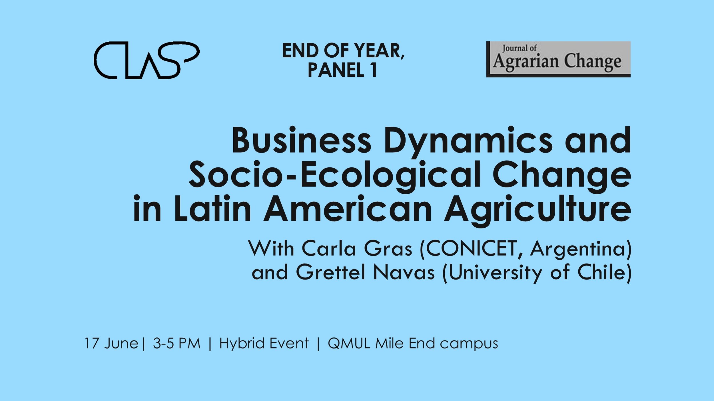 CLaSP END OF YEAR PANEL I: CLASSES OF CAPITAL- ‘Business Dynamics and Social-Ecological Change in Latin American Agriculture’