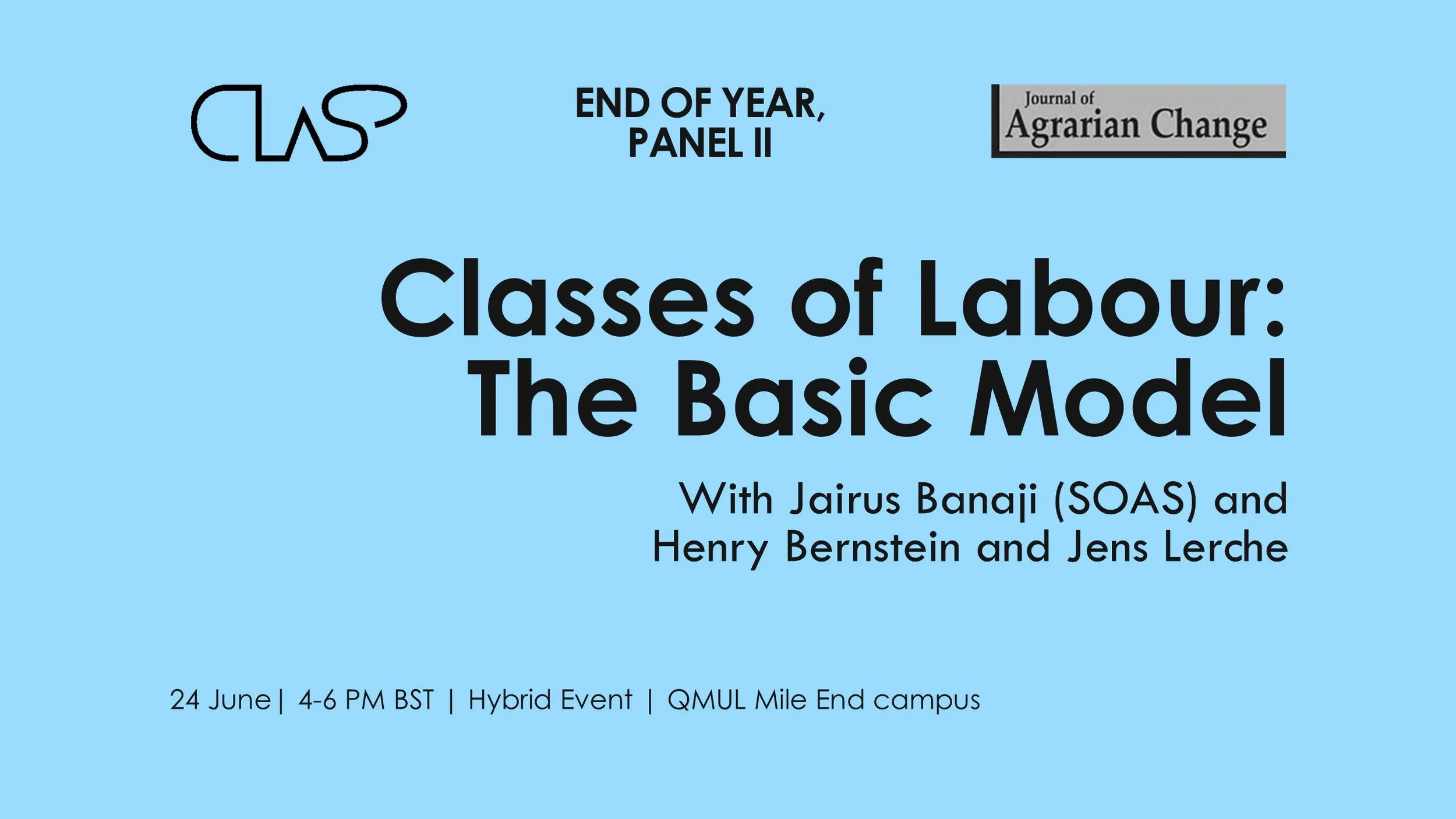 CLaSP END OF YEAR PANEL II: CLASSES OF LABOUR- The Basic Model