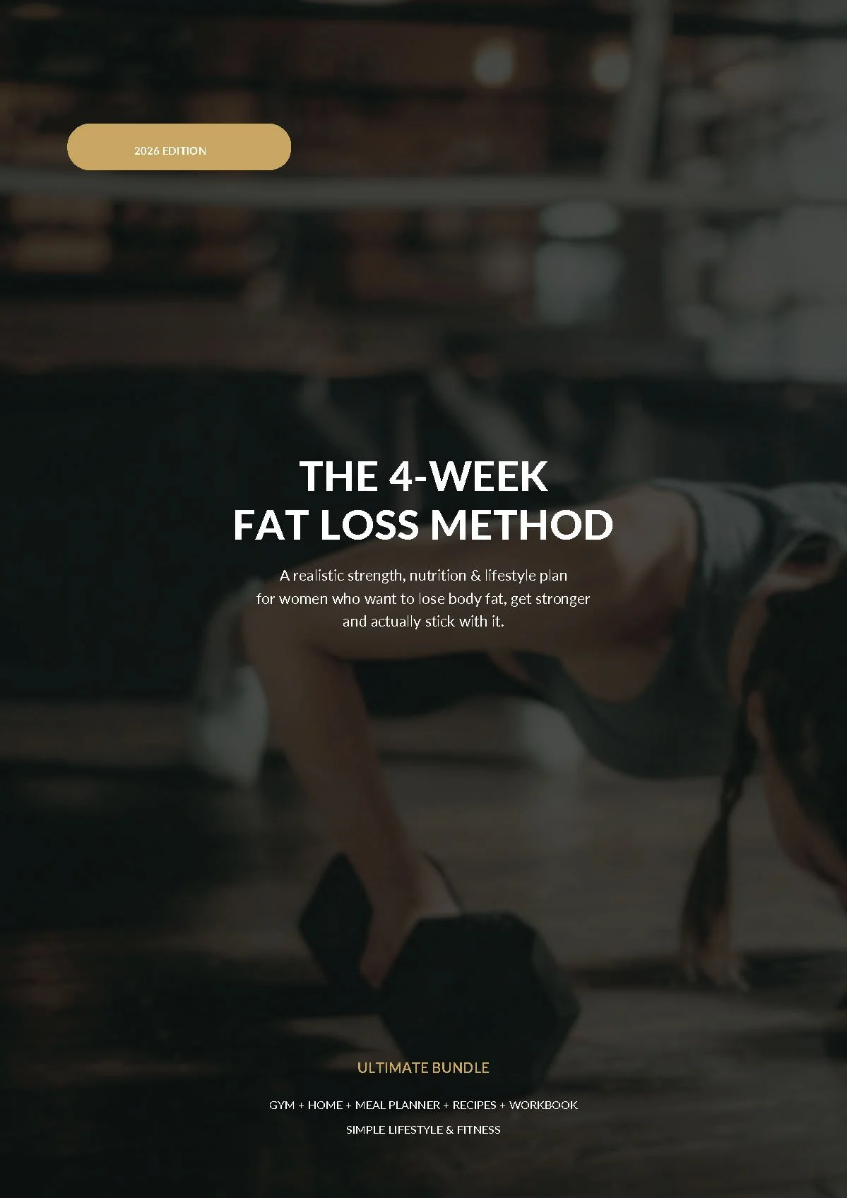 THE 4-WEEK FAT LOSS METHOD / ULTIMATE BUNDLE