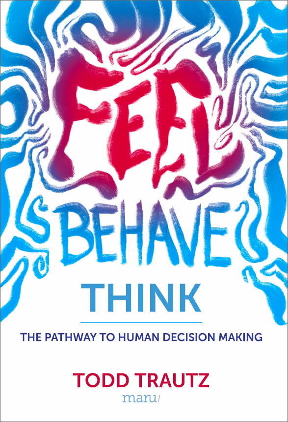 Feel Behave Think