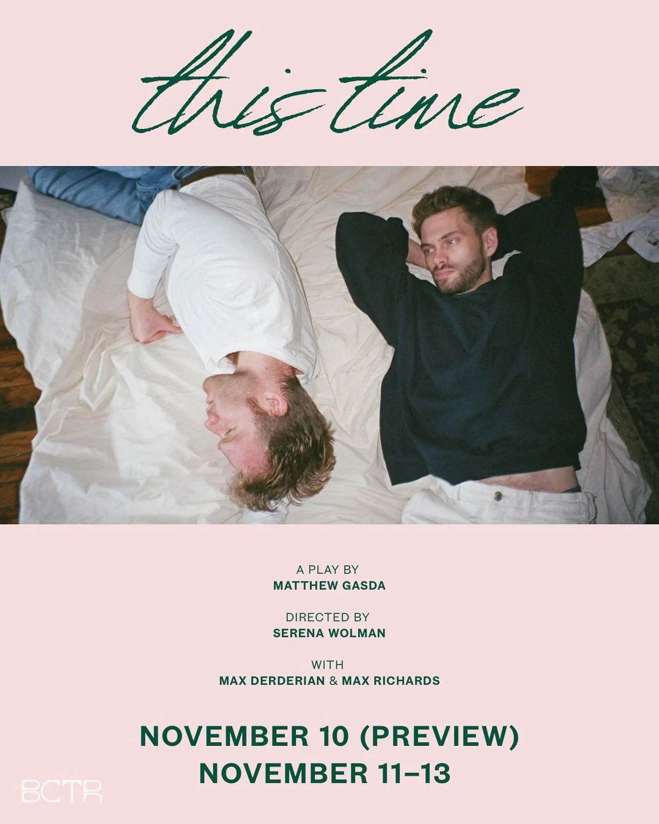 A new adaptation of Matt Gasda&rsquo;s This Time, a play about relationships with a metaphysical twist

NOV 10 - NOV 13 
TICKETS AT LINK IN BIO 💙