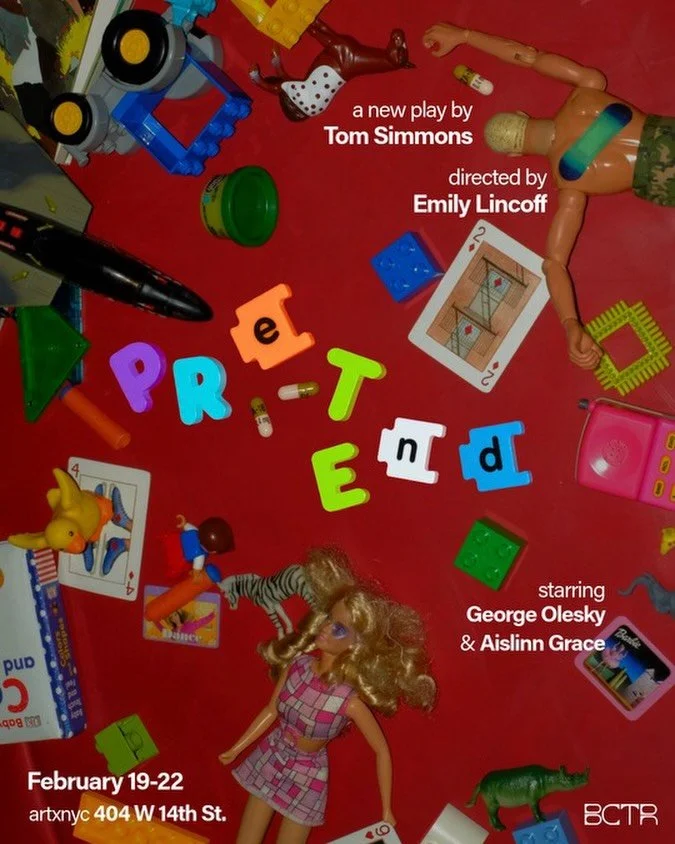 PRETEND | FEBRUARY 19th - 22nd | TICKETS ON SALE NOW 

A New Play by Tom Simmons
Directed by @emilyalae 

Sometimes the only place you can tell the truth is inside a game. Come see PRETEND. 

@george.olesky as Emilio 
@aislinngracemcinerney as Amelia