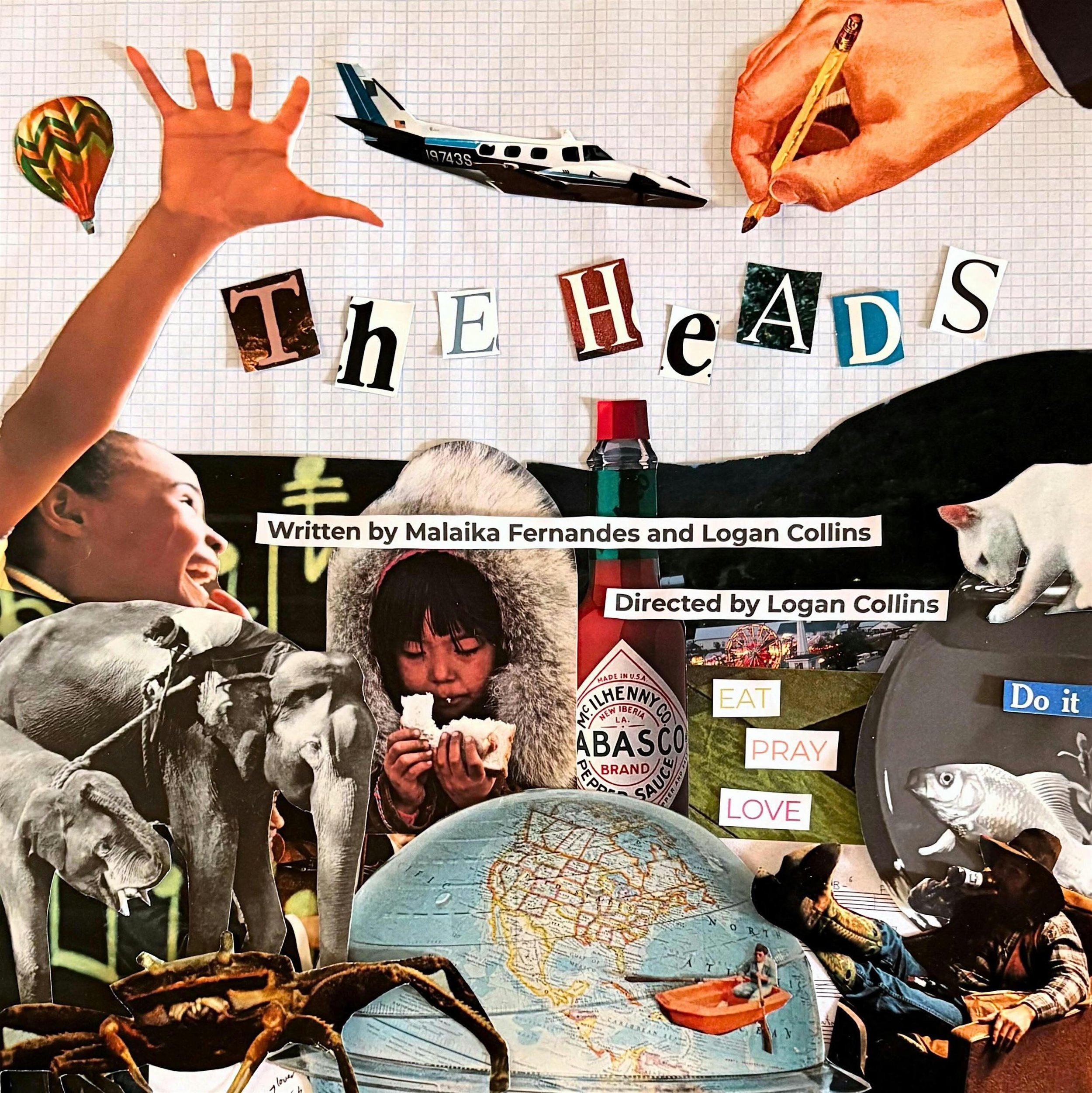 THE HEADS | JUNE 4TH - 6TH

Written by Malaika Fernandes and Logan Collins
Directed by Logan Collins

Some big milestones are on the horizon, and instead of sticking around to celebrate them, I&rsquo;ve booked a spontaneous trip to Amsterdam. I am ei