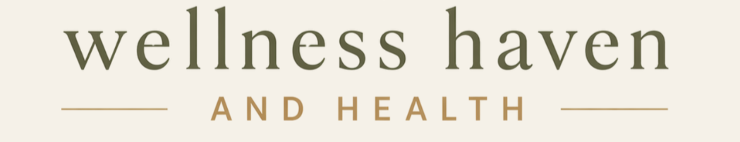 Wellness Haven and Health