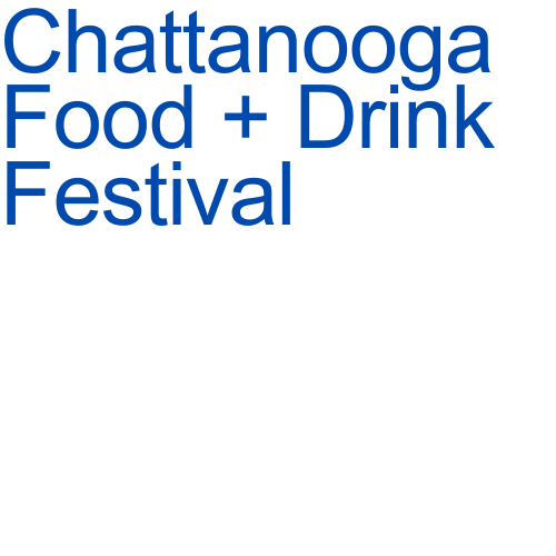 Chattanooga Food and Drink Festival 