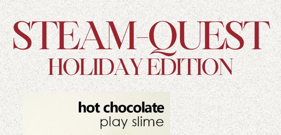 STEAM Quest: Holiday Edition: Explore, Create, Innovate!