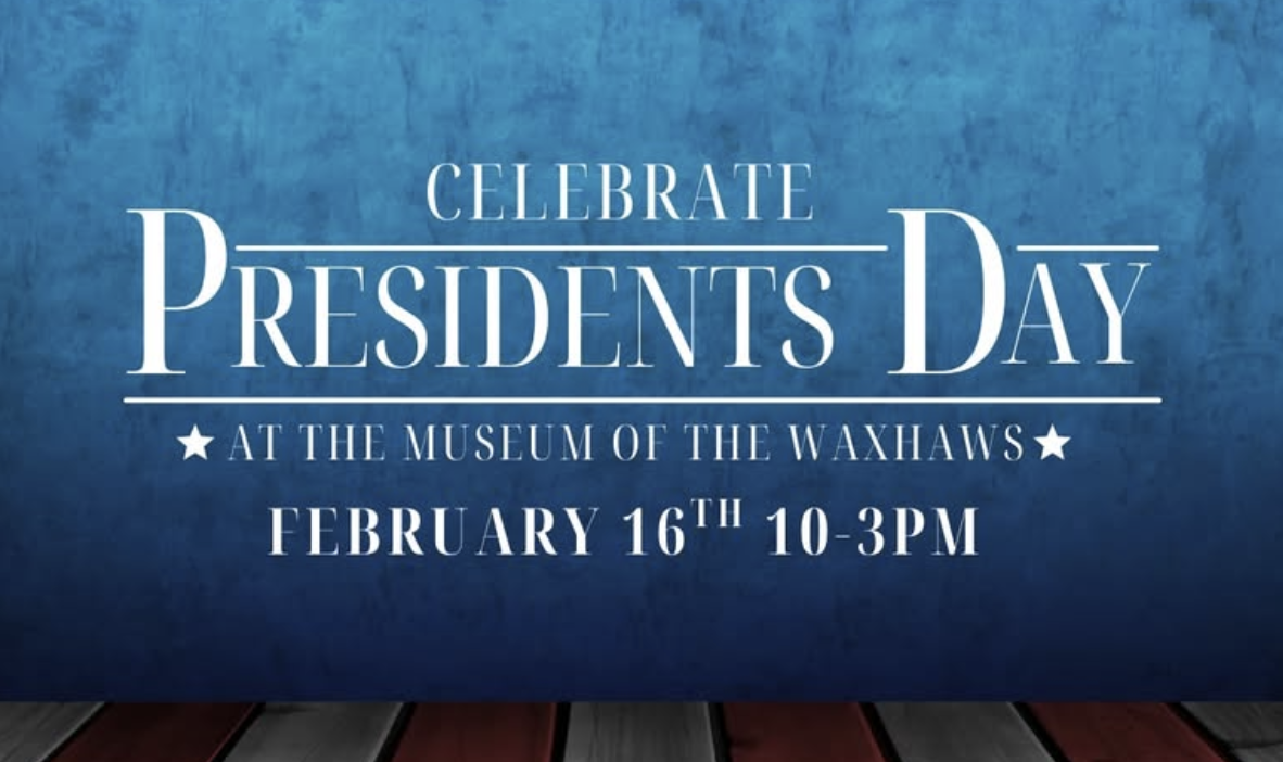 Celebrate Presidents Day at the Museum