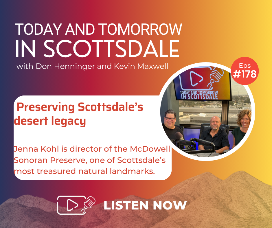 Episode 178: Preserving Scottsdale’s desert legacy, with Jenna Kohl