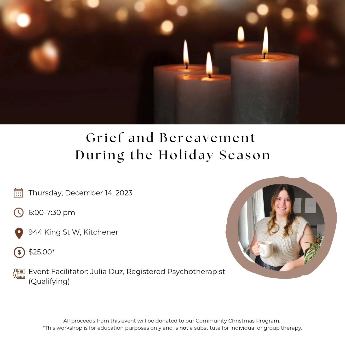 Hosted by Julia Duz, Registered Psychotherapist (Qualifying), this workshop offers practical insights and strategies to effectively  manage grief both day-to-day and during the holidays. 

In this informative workshop, you'll not only deepen your und