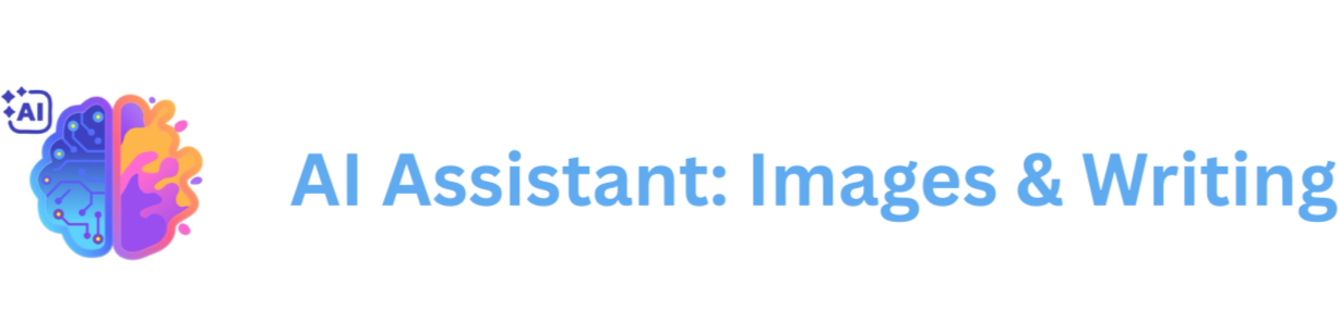 AI Assistant: Images &amp; Writing