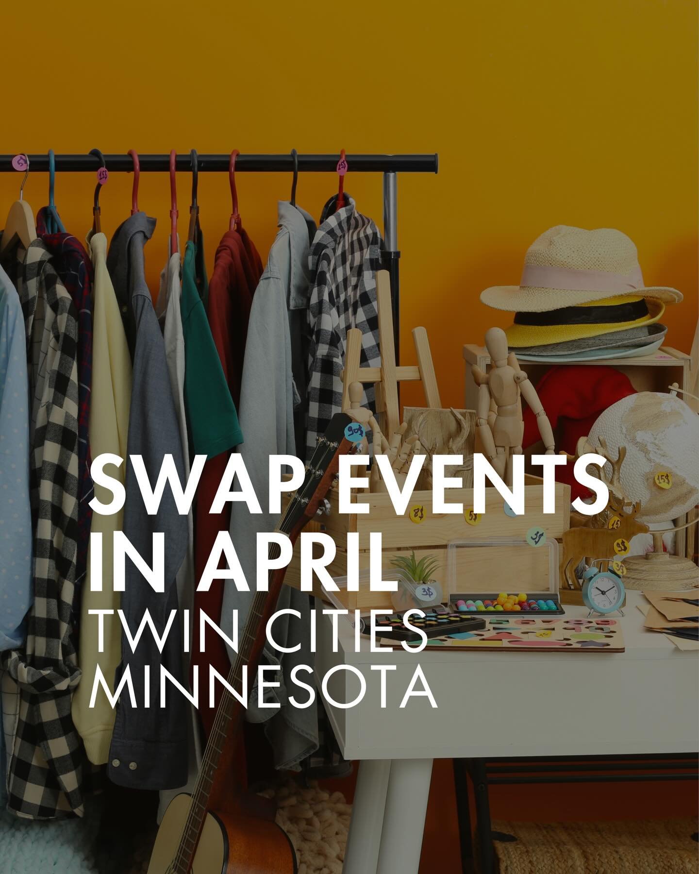 Ten swaps in April across the Twin Cities in honor of Earth Day! What&rsquo;s better than finding a treasure at a buy nothing event?!

TEEN CLOTHING SWAP
10 April, 2 - 4 pm
Wescott Library, Eagan 

KIDS STUFF SWAP - CLOTHES, TOYS, BABY GEAR, ETC
12 A