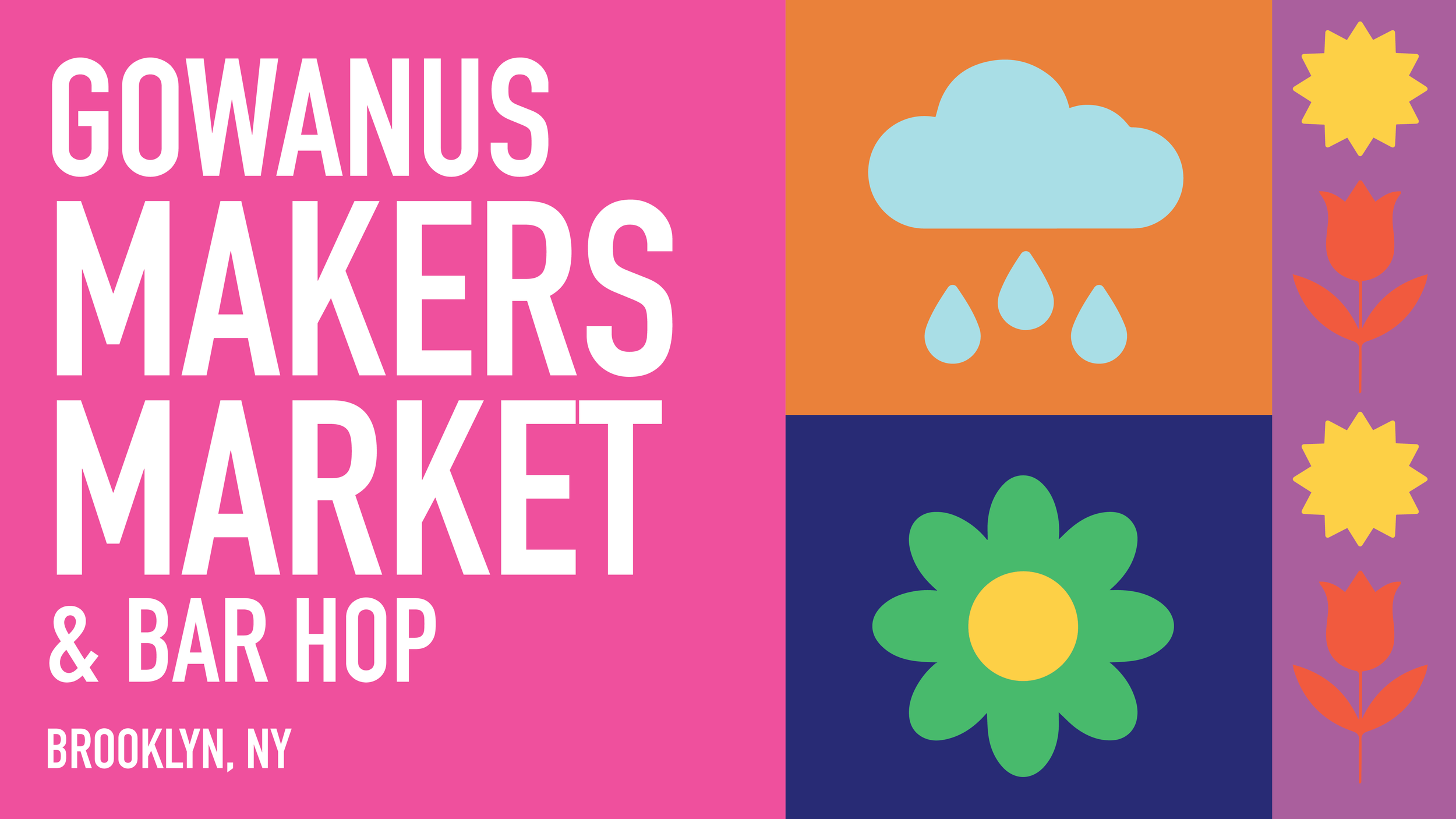 Gowanus Makers Market & Bar Hop Brooklyn, NY with icons of rain and flowers
