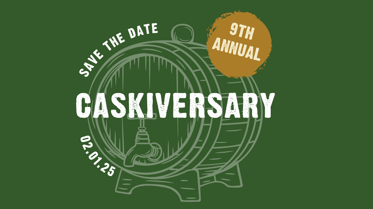 Save the Date 9th Annual Caskiversary 02.01.25 with a drawing of a cask