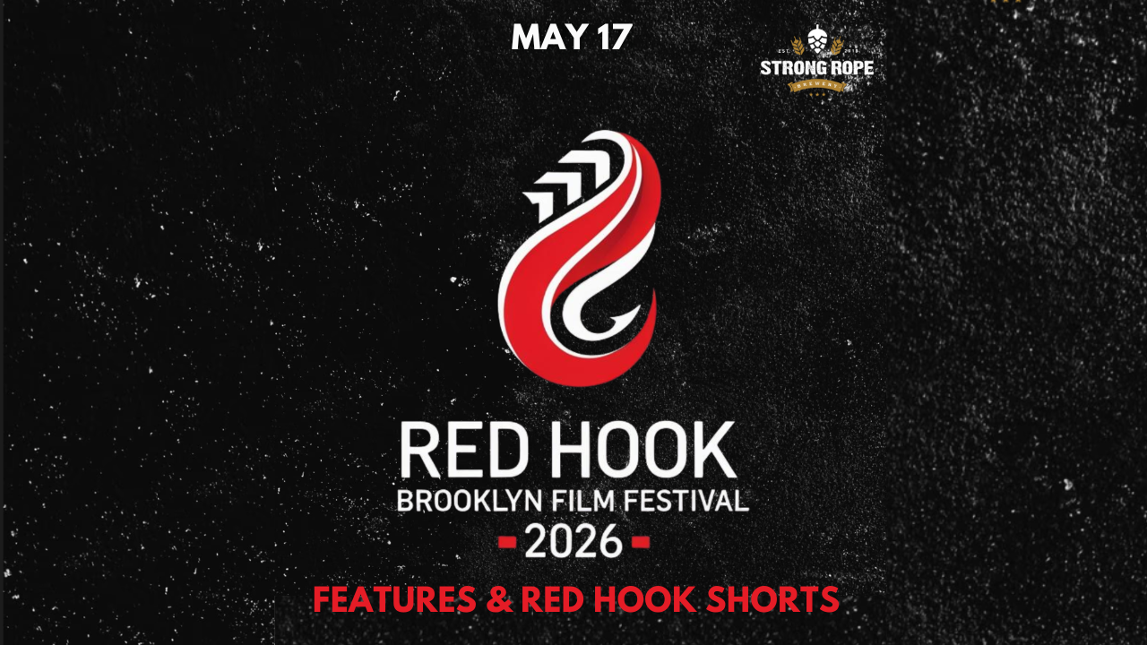 Red Hook Brooklyn Film Festival 2026: Features &amp; Red Hook Shorts Block