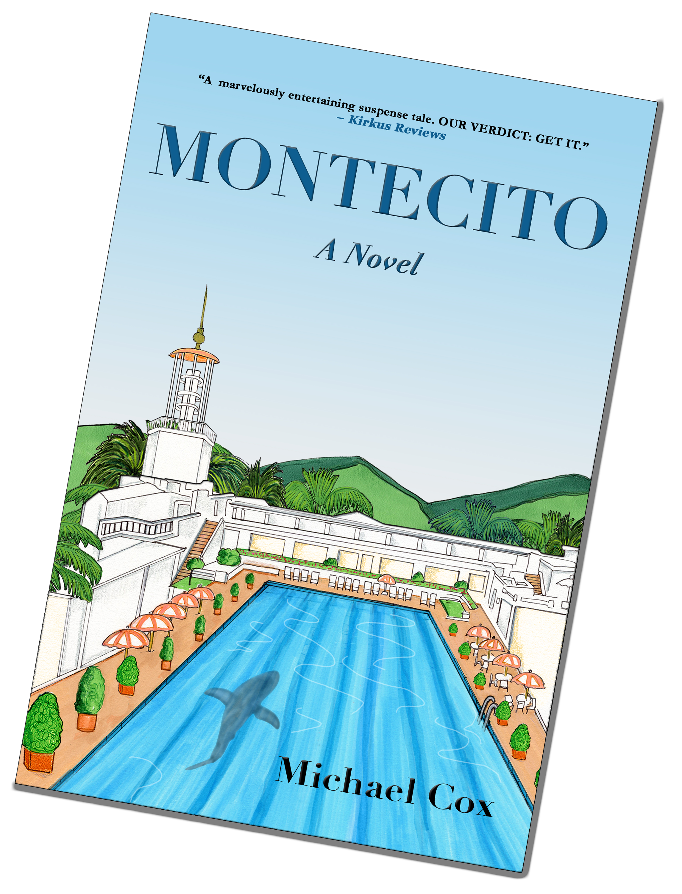 Book cover titled "Montecito: A Novel" by Michael Cox, featuring an illustration of the famous Coral Casino in Montecito, CA with a shark in the swimming pool