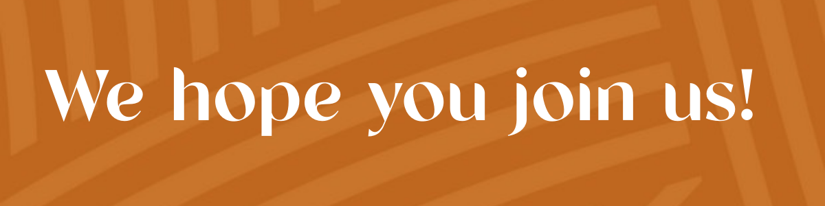 Text on an orange background reading "We hope you join us!"