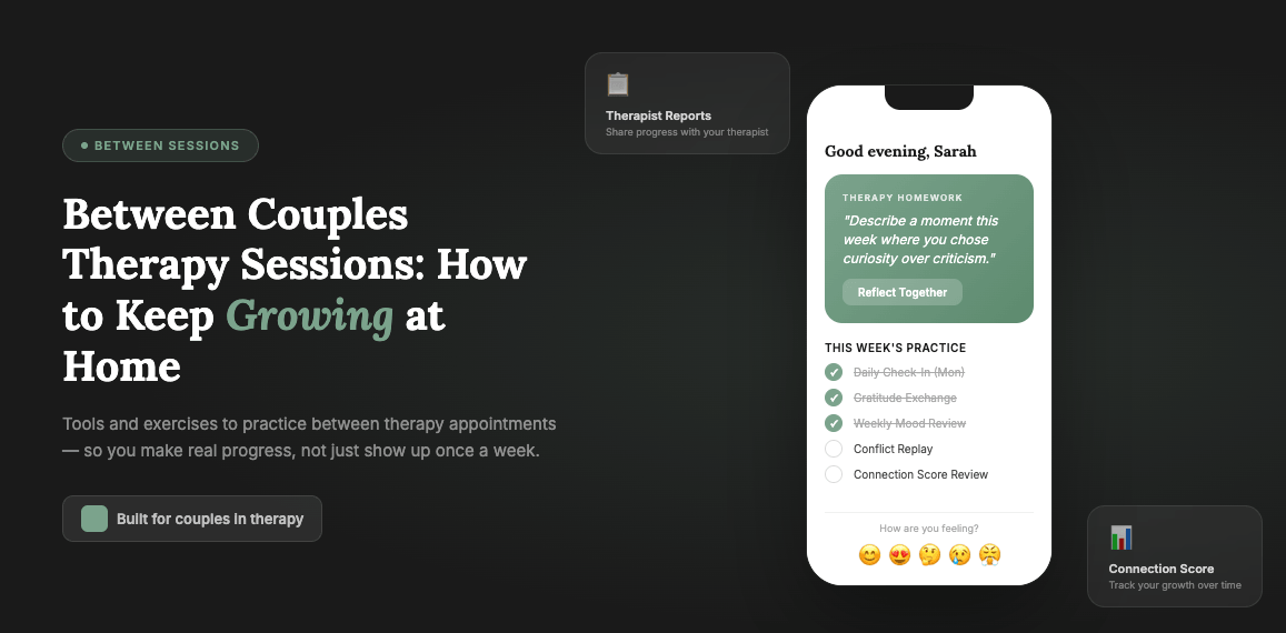 Between Couples Therapy Sessions: How to Keep Growing at Home — Connected app screenshot showing therapy homework prompt, weekly practice checklist, and connection score tracking
