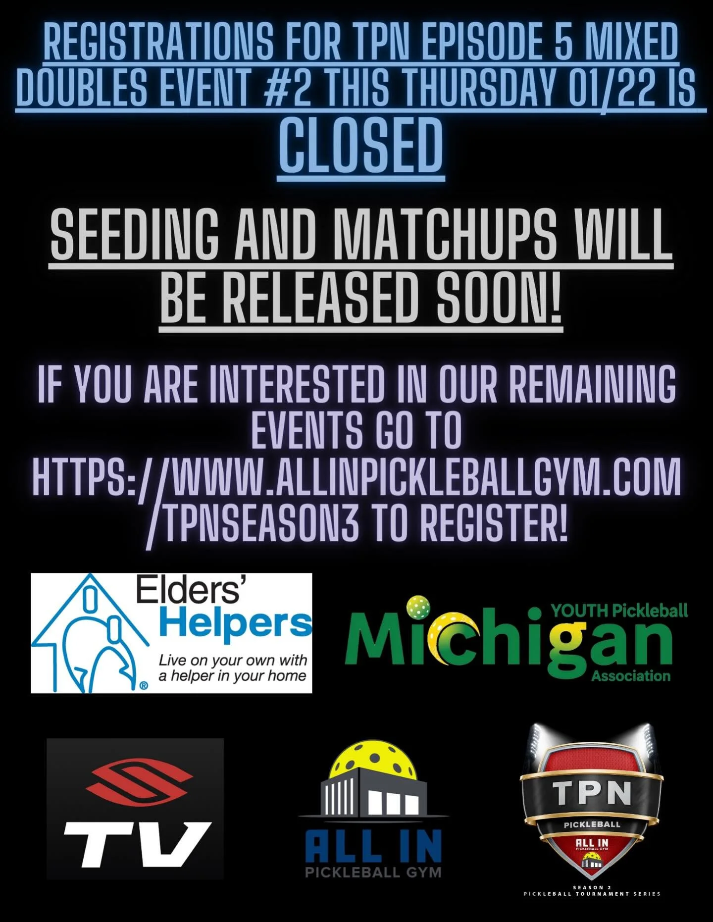 Registrations for TPN Season 3, Episode 5, Mixed Event 2 Sponsored by Elders Helpers for Thursday January 22nd starting at 6:30pm EST is CLOSED! Seeding and matchups for this Thursday with an anticipated 16 teams will be released soon!

If you are in