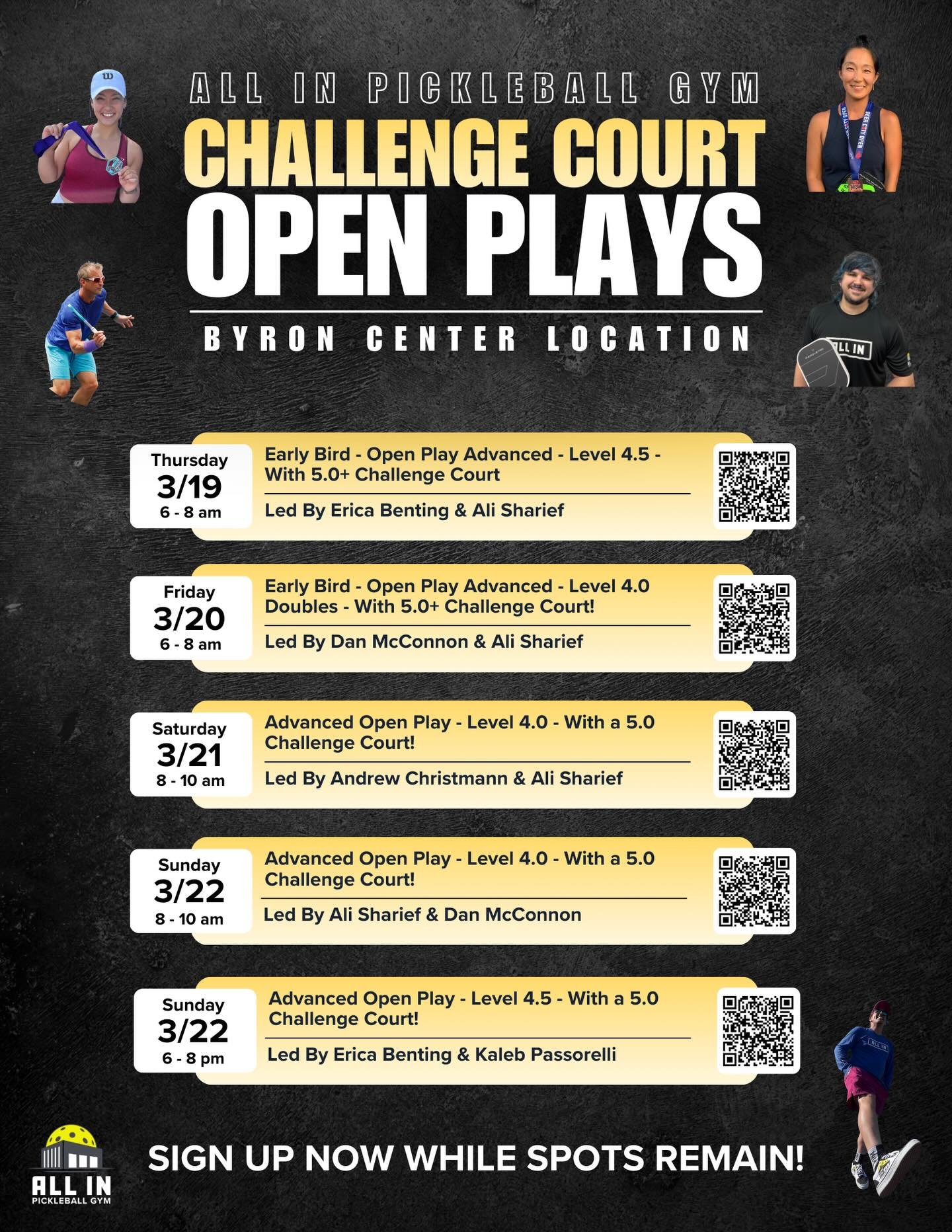 Check out these weeks Challenge Court open plays at All In Pickleball Gym Byron Center!  
You can sign up by scanning each QR code or by going to the CourtReserve app, selecting &ldquo;All In Pickleball Gym Byron Center&rdquo; as your organization an