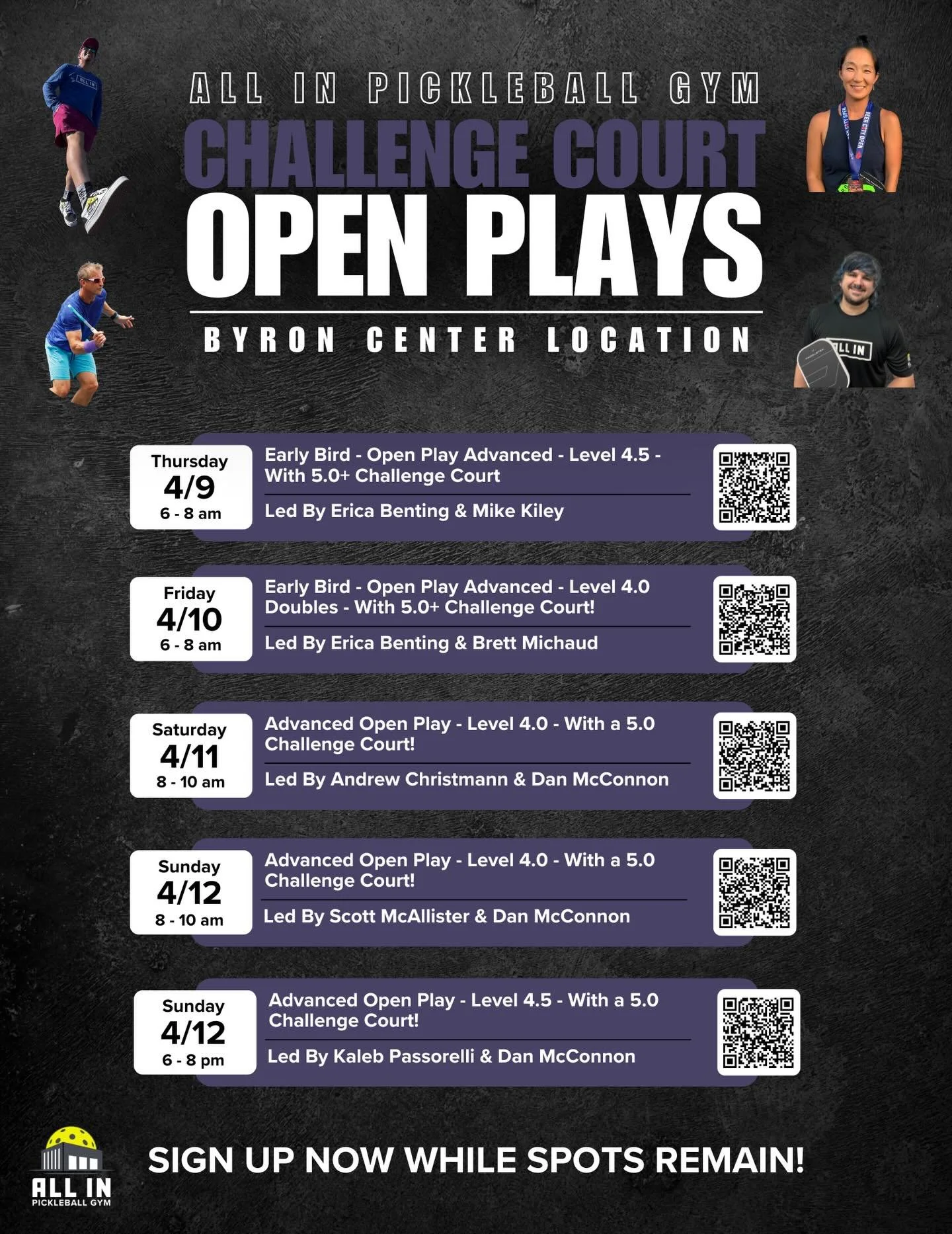 Check out this weeks Challenge Court open plays at All In Pickleball Gym Byron Center!  
You can sign up by scanning each QR code or by going to the CourtReserve app, selecting &ldquo;All In Pickleball Gym Byron Center&rdquo; as your organization and