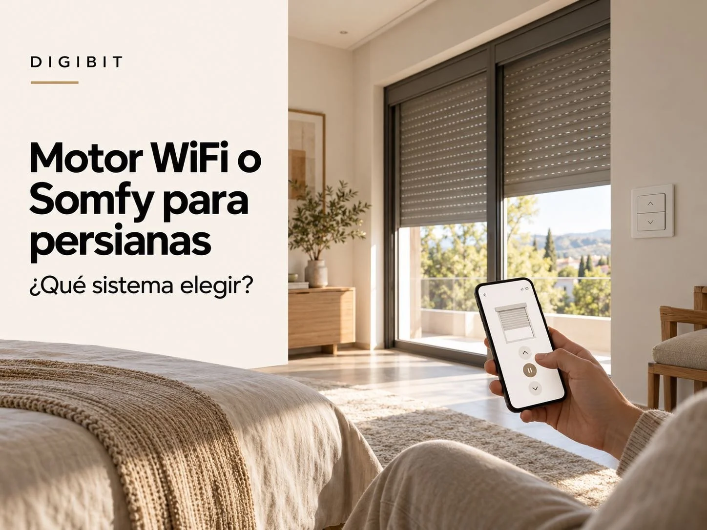 Motor WiFi o Somfy para persianas: ¿qué sistema elegir?