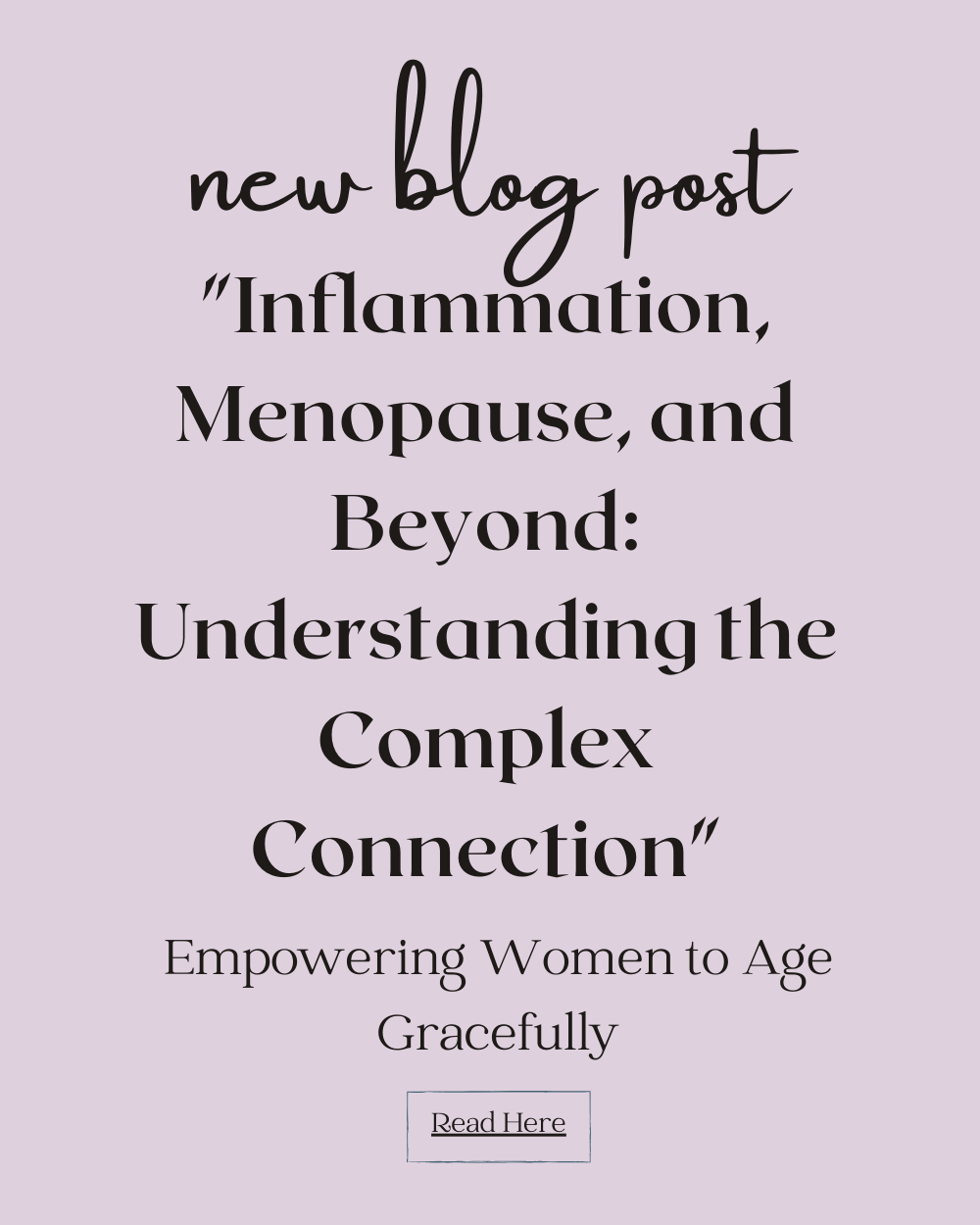 “Inflammation, Menopause, and Beyond: Understanding the Complex Connection"