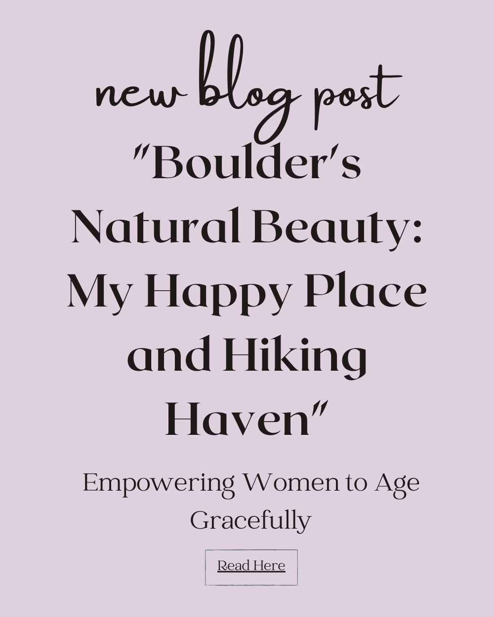 Boulder's Natural Beauty: My Happy Place And Hiking Haven."