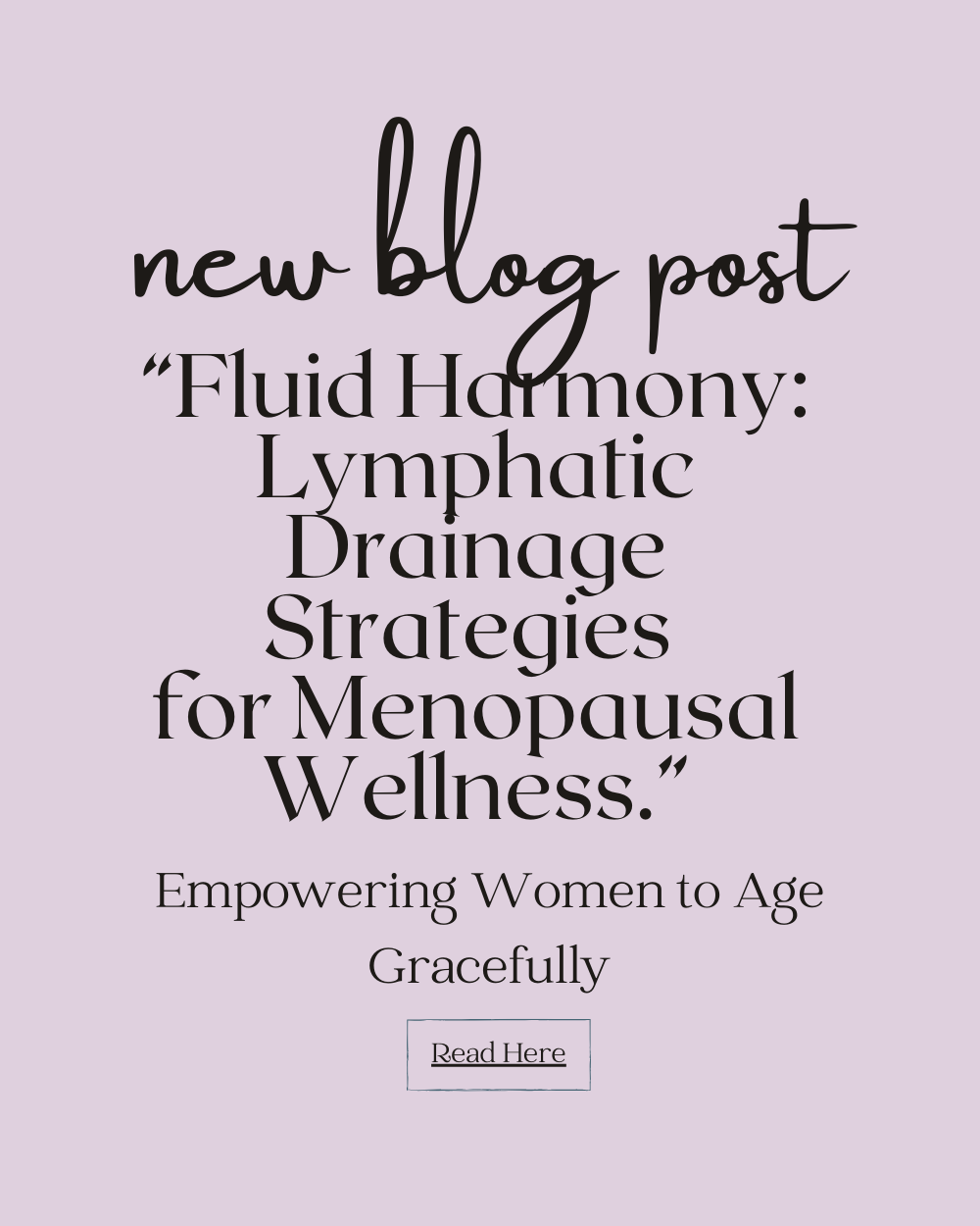 “Fluid Harmony: Lymphatic Drainage Strategies for Menopausal Wellness”