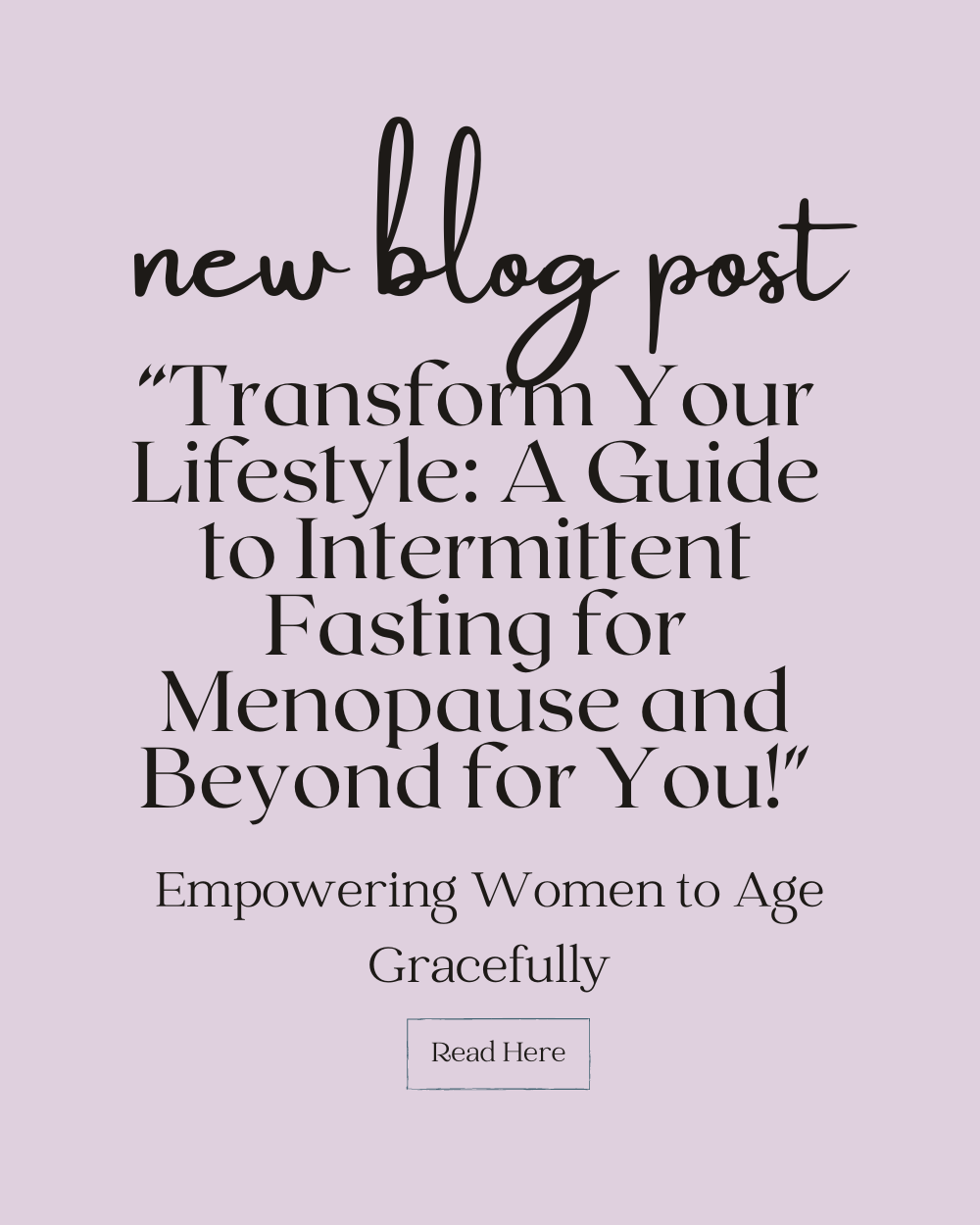 “Transform Your Lifestyle: A Guide to Intermittent Fasting for Menopause and Beyond for You!"