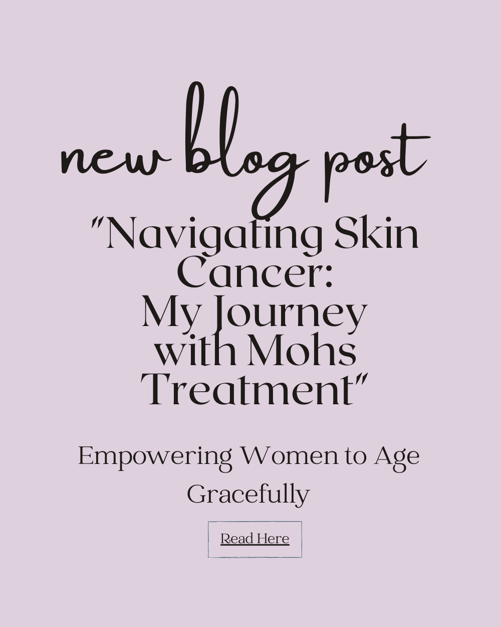 "Navigating Skin Cancer: My Journey with Mohs Treatment"