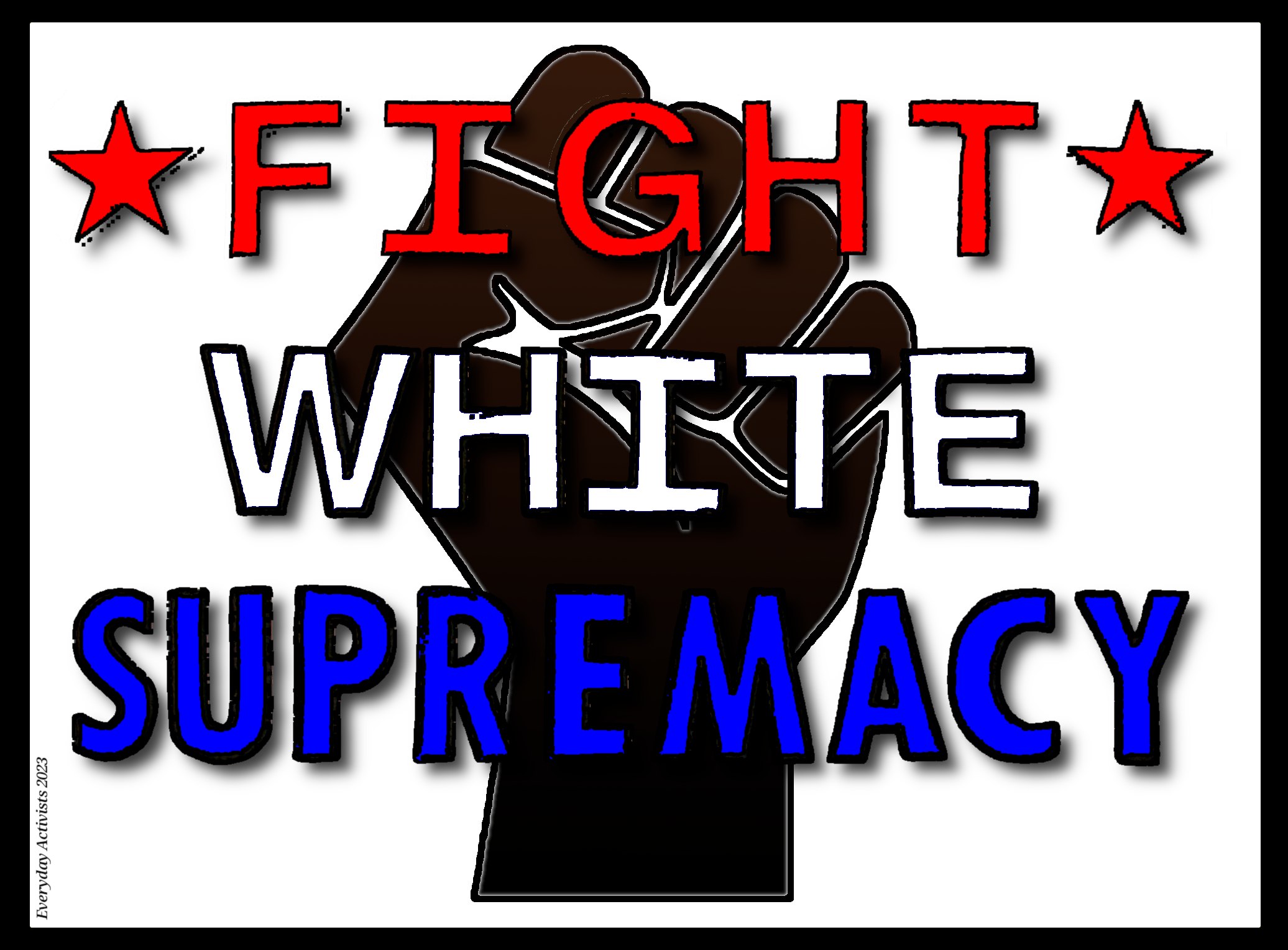 FIGHT WHITE SUPREMACY SANDY SIGN.PNG
